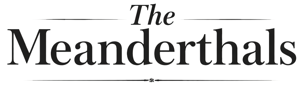 The Meanderthals | Travel Essays & Slow Living Abroad